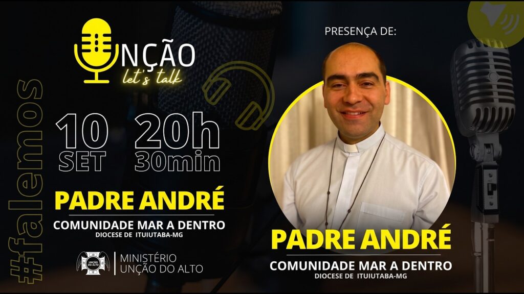 Consagração a São Miguel Arcanjo e história da Comunidade Mar a Dentro são destaques no podcast ‘Unção Let’s Talk’